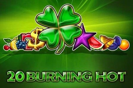 Burning Hot 20